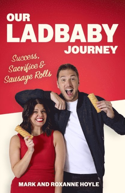 Roxanne Hoyle, Mark Hoyle - Our LadBaby Journey, E-bok