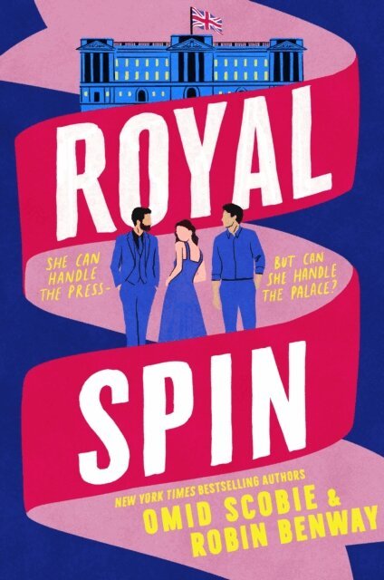 Robin Benway, Omid Scobie - Royal Spin, E-bok