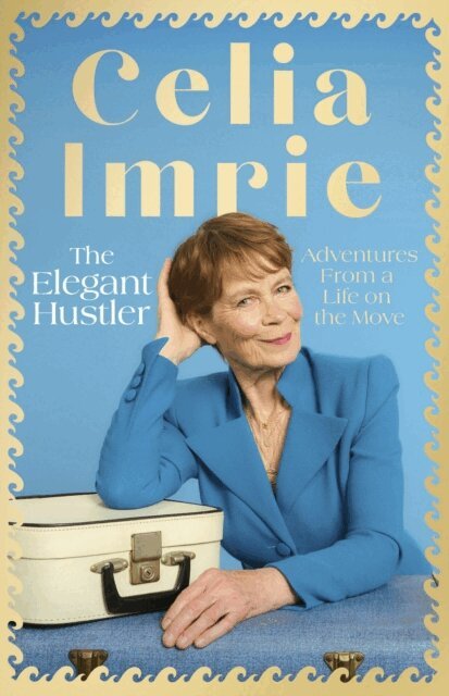 Celia Imrie - Elegant Hustler, E-bok. Tillgänglighet: Lägg i varukorg