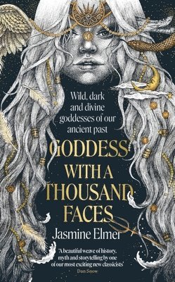 Jasmine Elmer - Goddess with a Thousand Faces, Inbunden