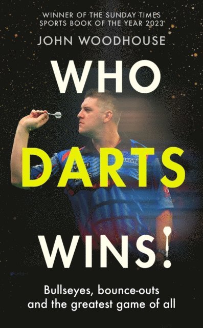 John Woodhouse - Who Darts Wins!, E-bok