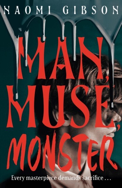 Naomi Gibson - Man, Muse, Monster, E-bok