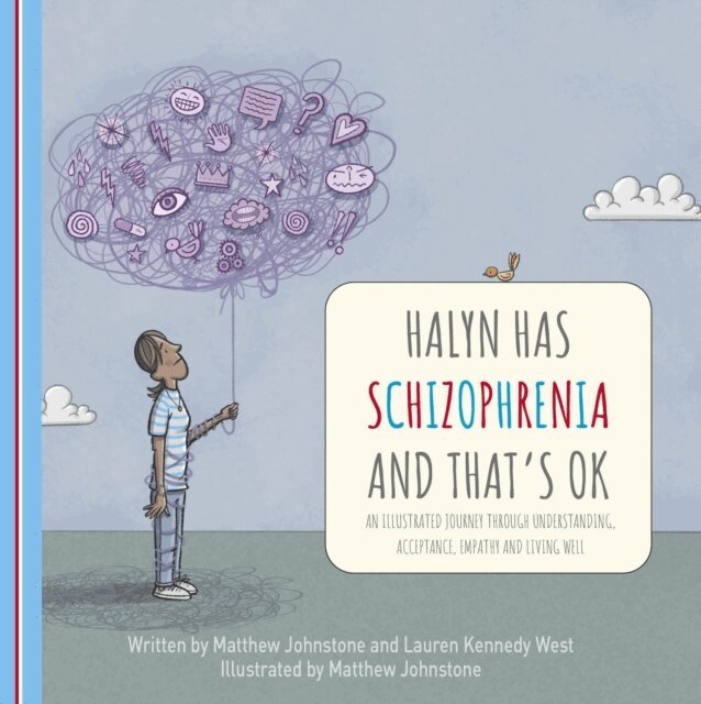 Lauren Kennedy West, Matthew Johnstone - Halyn Has Schizophrenia and That's OK, E-bok