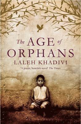 Laleh Khadivi - Age of Orphans, Häftad. Tillgänglighet: Tillfälligt slut
