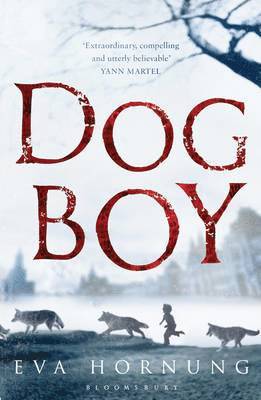 Eva Hornung - Dog Boy, Häftad
