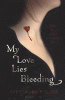 Alyxandra Harvey - My Love Lies Bleeding, Häftad