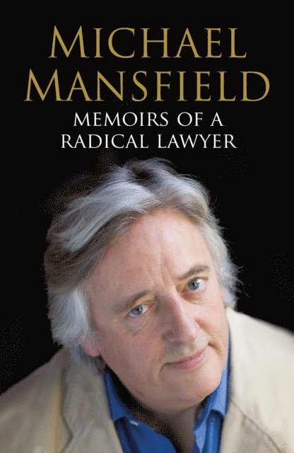Michael Mansfield - Memoirs of a Radical Lawyer, E-bok. Tillgänglighet: Lägg i varukorg