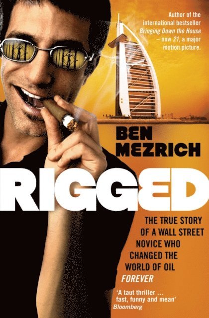 Ben Mezrich - Rigged, E-bok