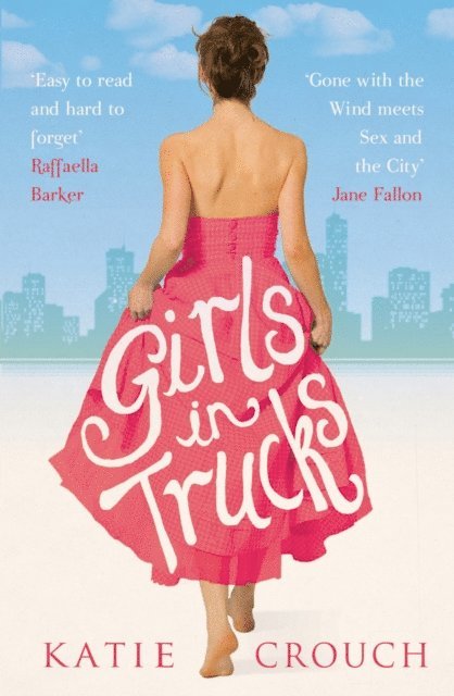 Katie Crouch - Girls in Trucks, E-bok