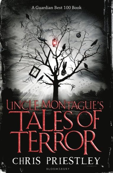 Chris Priestley - Uncle Montague's Tales of Terror, E-bok