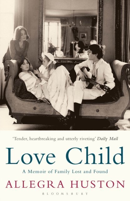 Allegra Huston - Love Child, E-bok