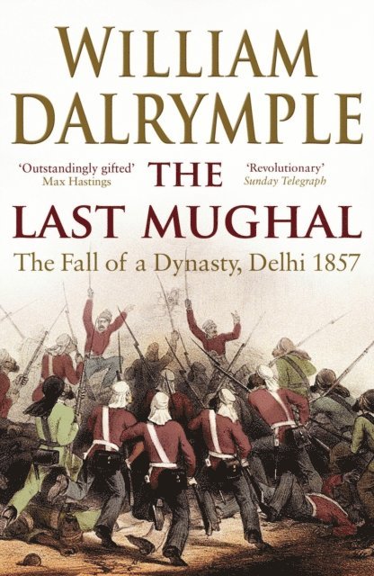 William Dalrymple - Last Mughal, E-bok