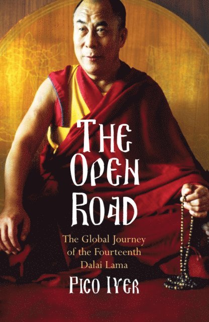 Pico Iyer - Open Road, E-bok