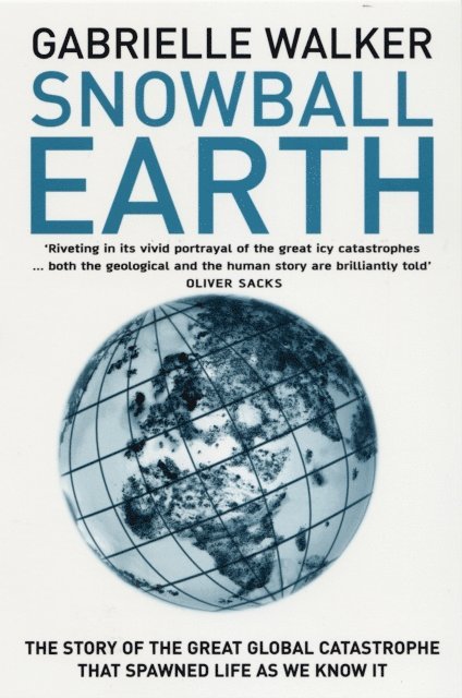 Gabrielle Walker - Snowball Earth, E-bok