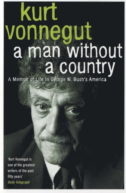 Kurt Vonnegut - Man Without a Country, E-bok