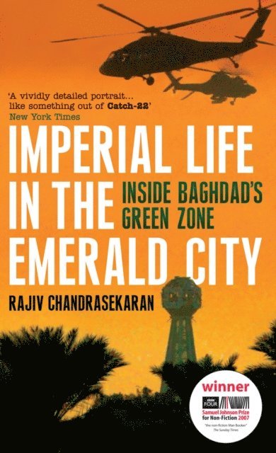 Rajiv Chandrasekaran - Imperial Life in the Emerald City, E-bok