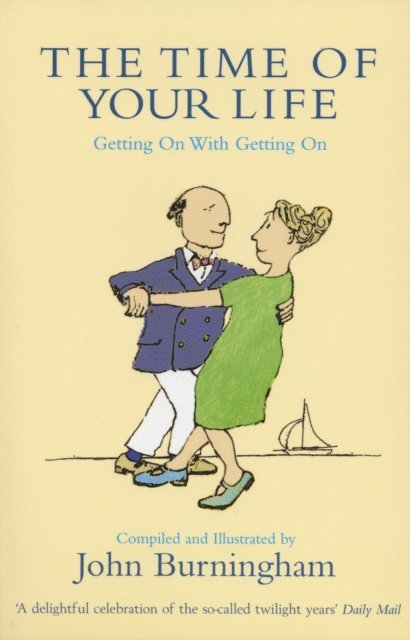 John Burningham - Time of Your Life, E-bok