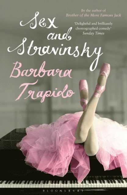 Barbara Trapido - Sex and Stravinsky, E-bok