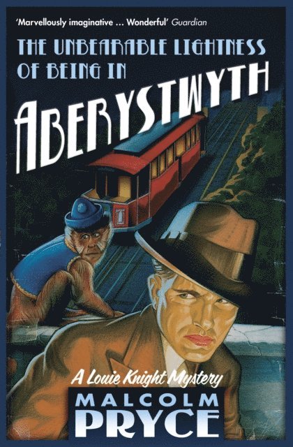 Malcolm Pryce - Unbearable Lightness of Being in Aberystwyth, E-bok