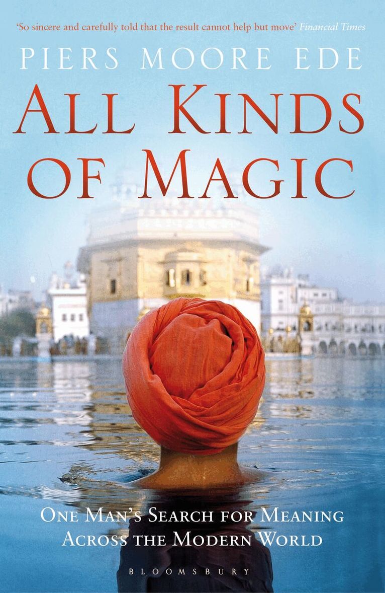 Piers Moore Ede - All Kinds of Magic, Häftad