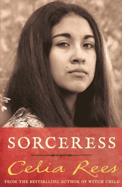 Celia Rees - Sorceress, E-bok