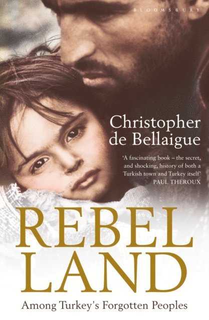 Christopher de Bellaigue - Rebel Land, E-bok