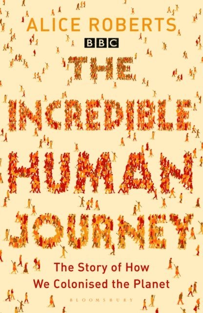 Alice Roberts - Incredible Human Journey, E-bok