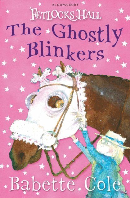 Babette Cole - Fetlocks Hall 2: The Ghostly Blinkers, E-bok