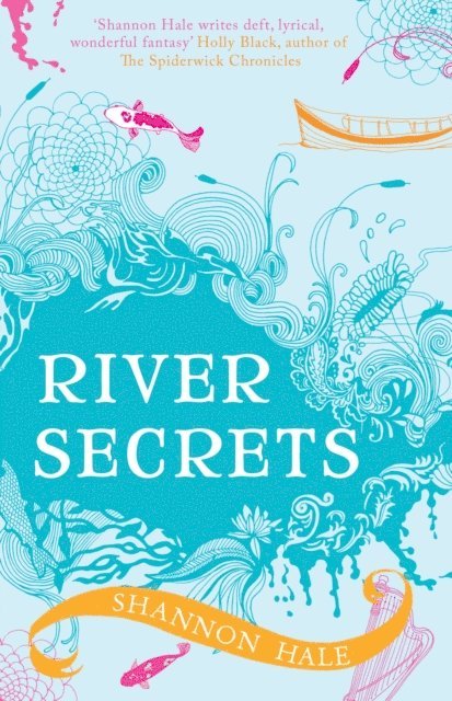 Shannon Hale - River Secrets, E-bok