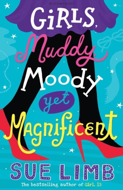 Sue Limb - Girls, Muddy, Moody Yet Magnificent, E-bok
