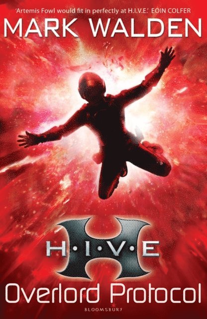 Mark Walden - H.I.V.E. 2: The Overlord Protocol, E-bok
