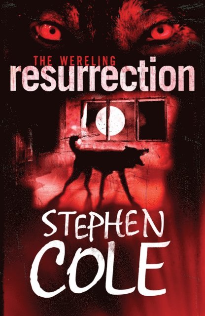 Stephen Cole - Wereling 3: Resurrection, E-bok