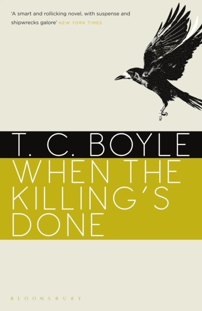 T. C. Boyle - When the Killing's Done, E-bok