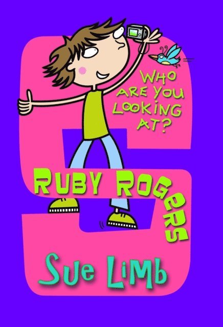 Sue Limb - Ruby Rogers: Who Are You Looking At?, E-bok