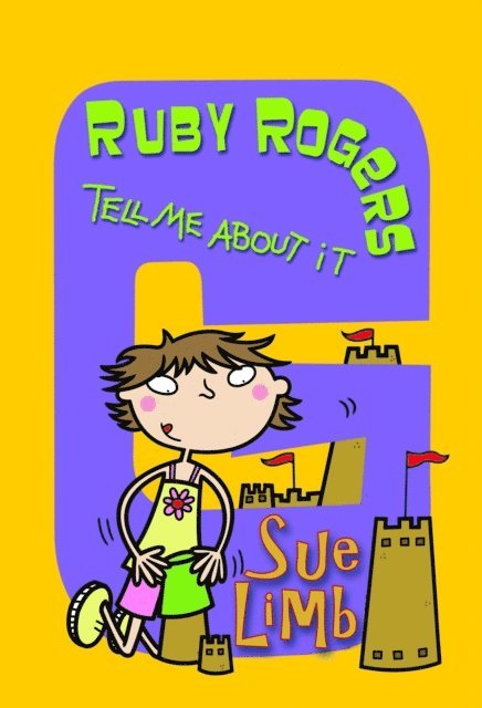 Sue Limb - Ruby Rogers: Tell Me About It, E-bok