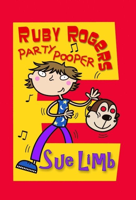 Sue Limb - Ruby Rogers: Party Pooper, E-bok