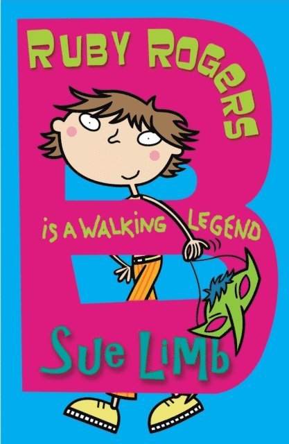 Sue Limb - Ruby Rogers is a Walking Legend, E-bok