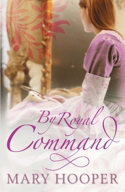Mary Hooper - By Royal Command, E-bok