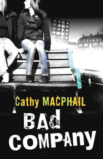 Cathy MacPhail - Bad Company, E-bok. Tillgänglighet: Lägg i varukorg