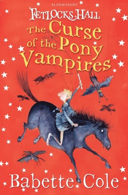 Babette Cole - Fetlocks Hall 3: The Curse of the Pony Vampires, E-bok