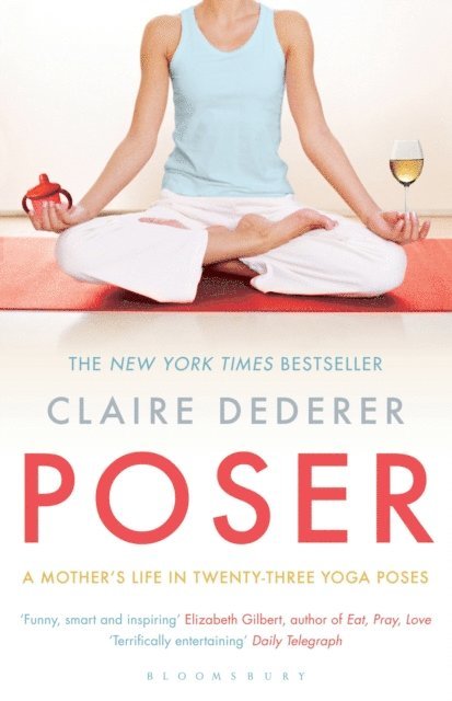 Claire Dederer - Poser, E-bok