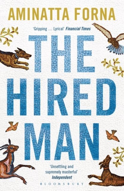 Aminatta Forna - Hired Man, E-bok