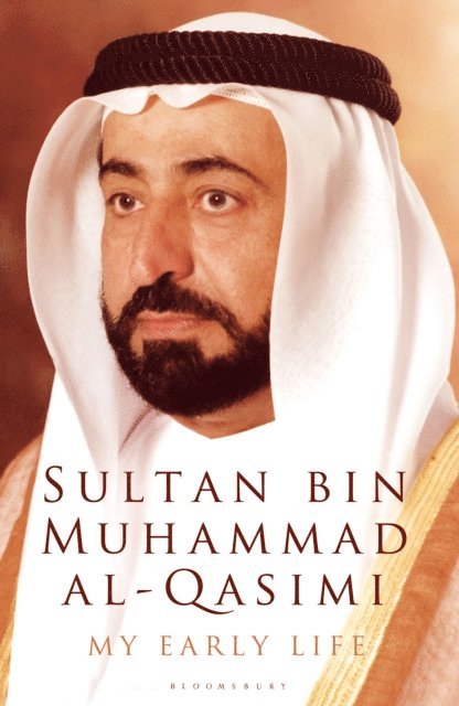 Sultan bin Muhammad al-Qasimi - My Early Life, E-bok. Tillgänglighet: Lägg i varukorg