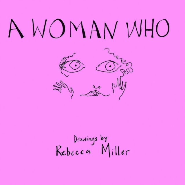Rebecca Miller - Woman Who, E-bok