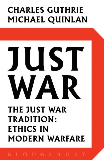 Charles Guthrie, Michael Quinlan - Just War, E-bok