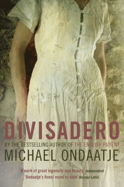Michael Ondaatje - Divisadero, E-bok