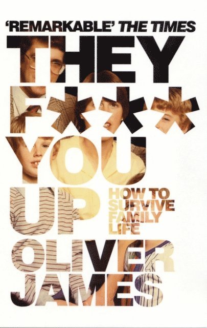 Oliver James - They F*** You Up, E-bok
