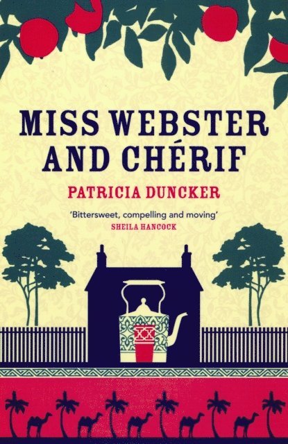 Patricia Duncker - Miss Webster and Chérif, E-bok