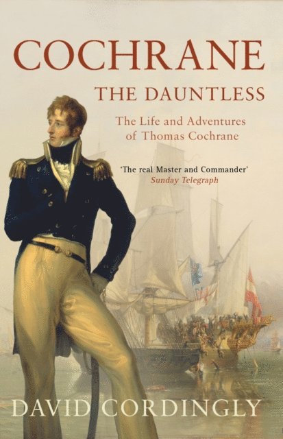 David Cordingly - Cochrane the Dauntless, E-bok