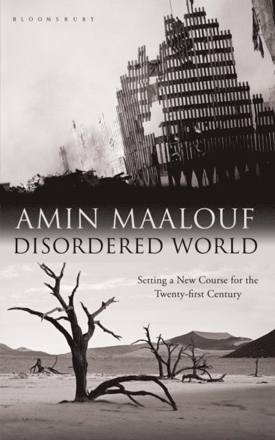 Amin Maalouf - Disordered World, E-bok